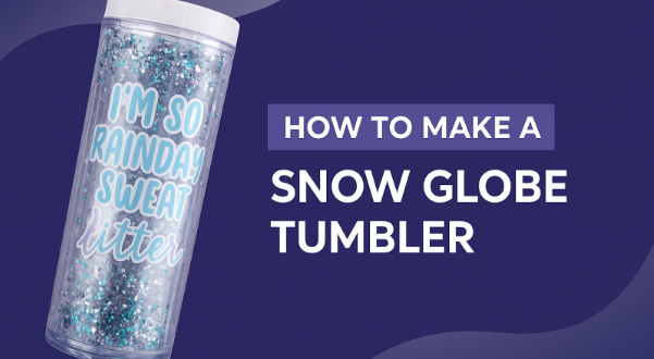 How to Make a Snow Globe Tumbler - 14 Simple Steps
