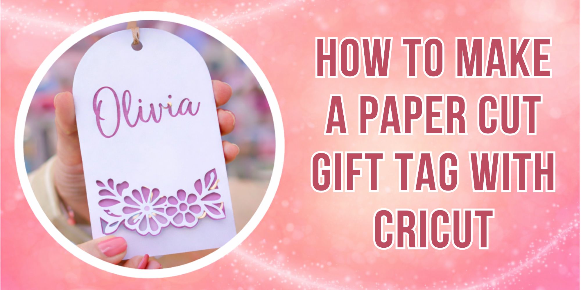 How to Make Paper Cut Gift Tags with Cricut
