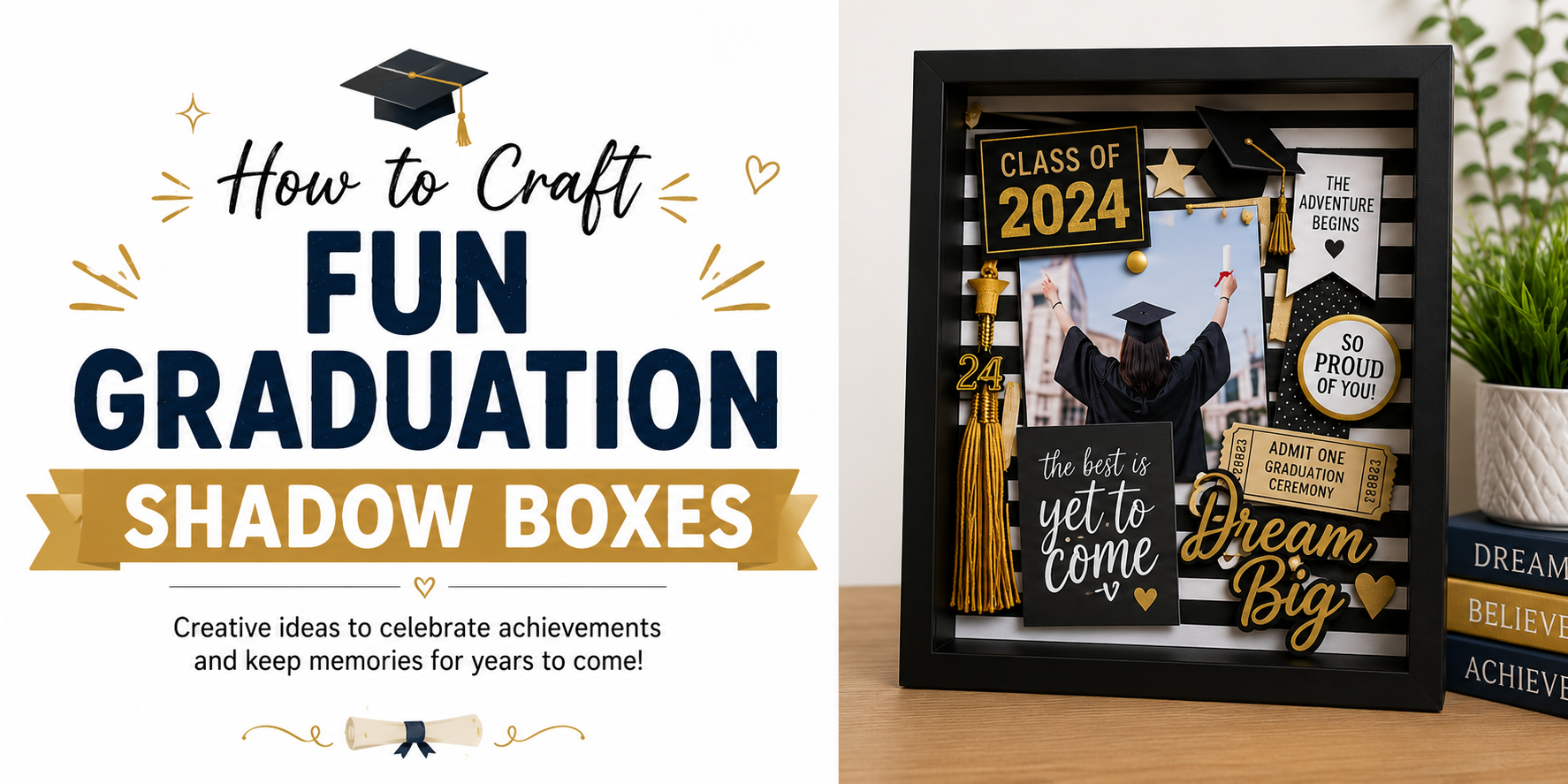 How to Craft Fun Graduation Shadow Boxes