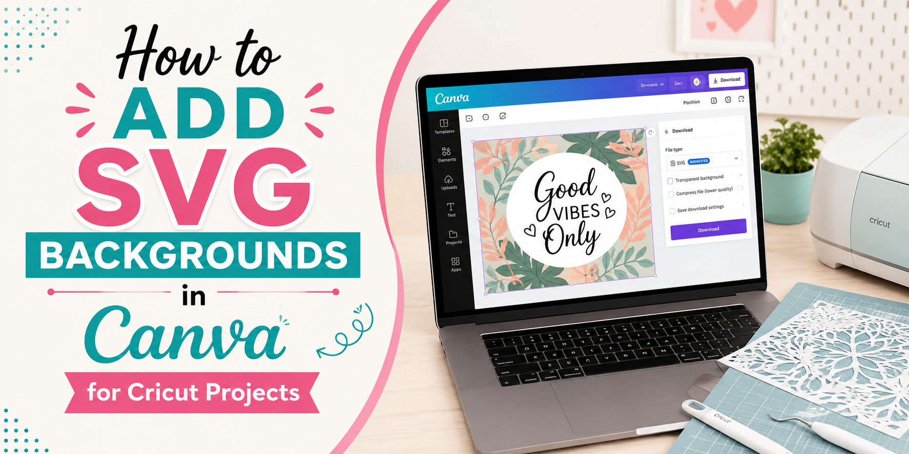 How to Add SVG Backgrounds in Canva for Cricut Projects
