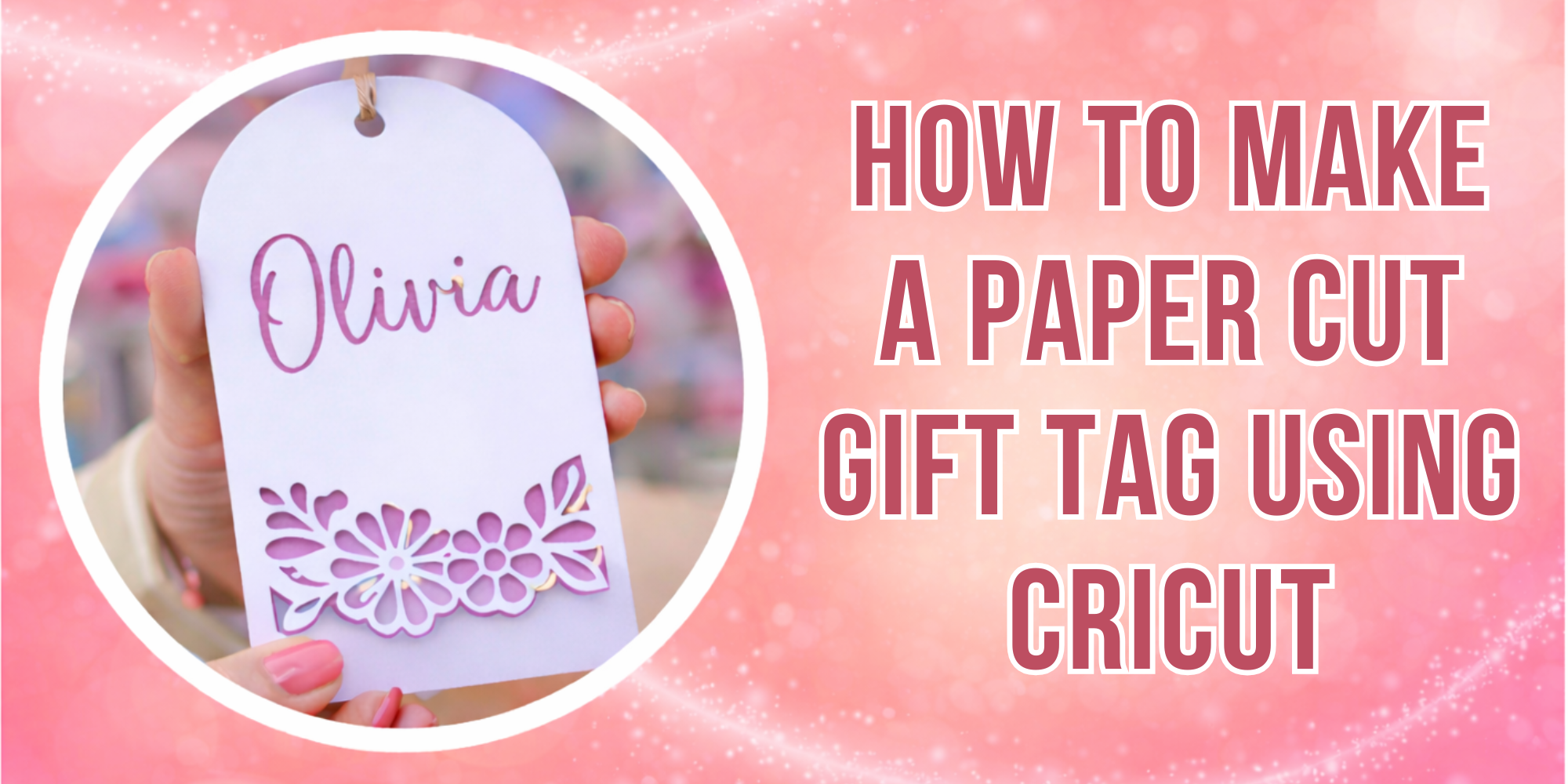 How to Make Paper Cut Gift Tags with Cricut