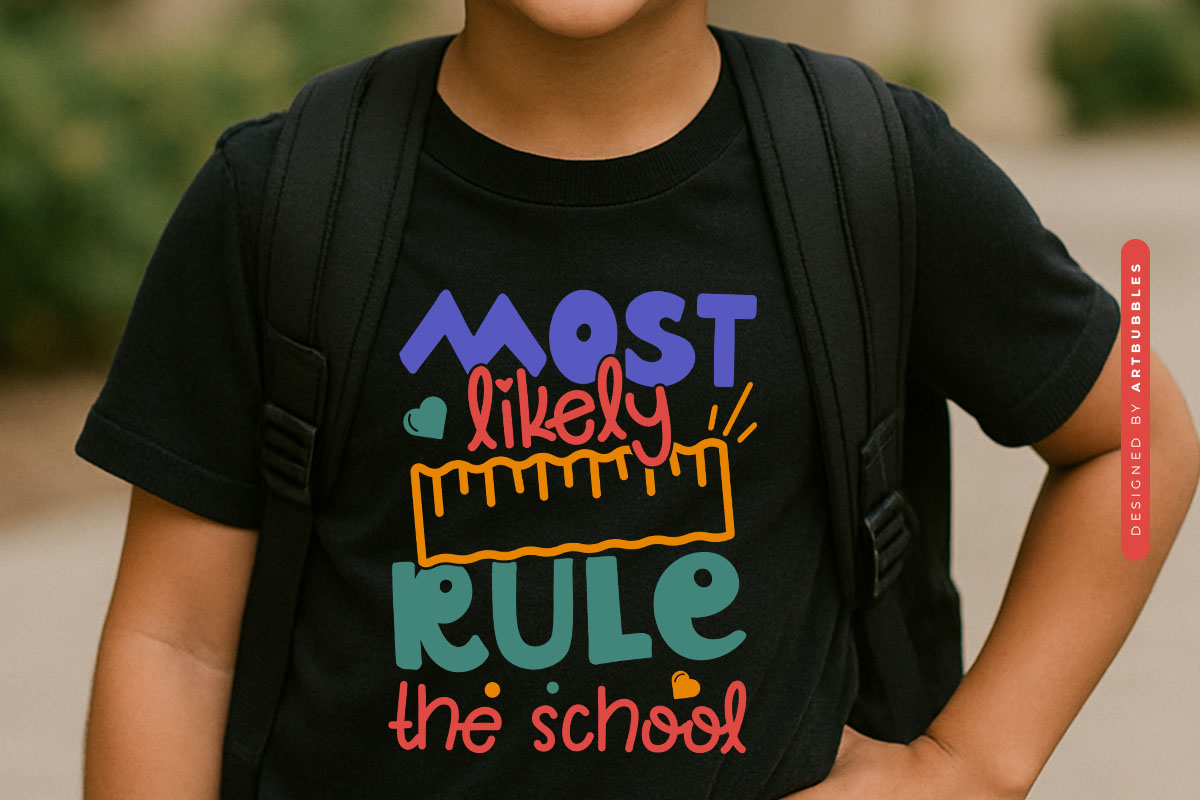 Most Likely Rule the School - Back to School SVG Shirt Mockup Image.jpg