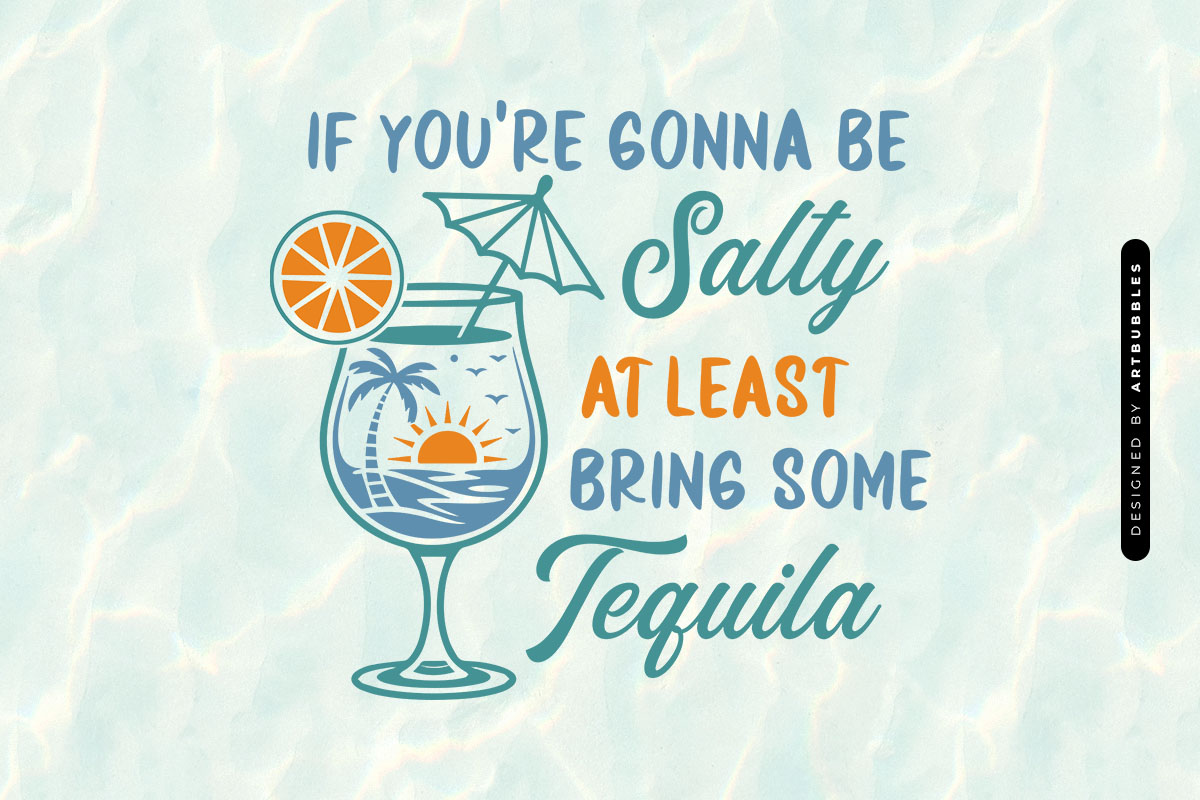 If You're Gonna be Salty - Summer Cocktail SVG Image.jpg