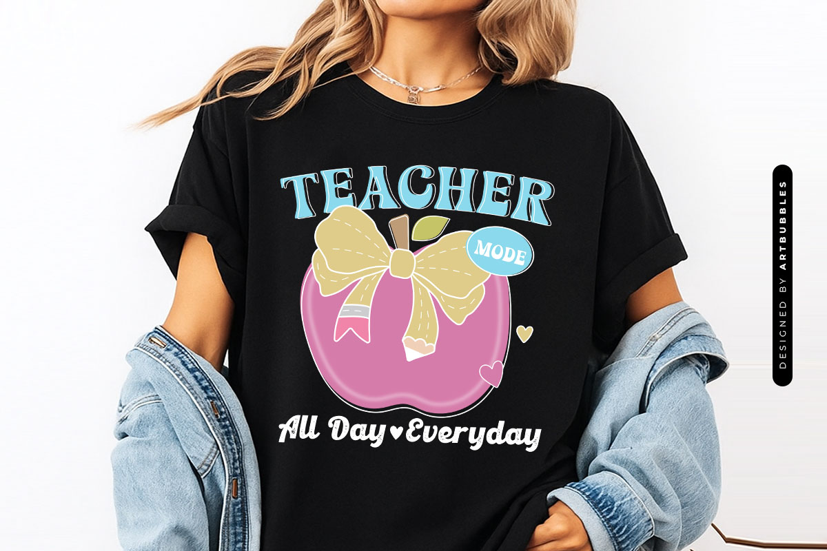 Teacher Mode All Day Everyday Retro Sublimation