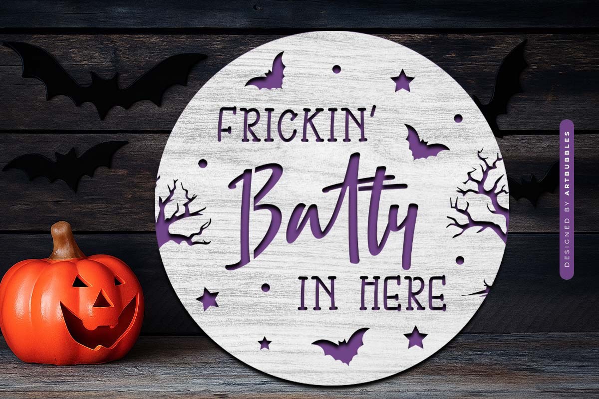 Frickin Batty in Here - Halloween Door Hanger SVG PNG Image 2.jpg