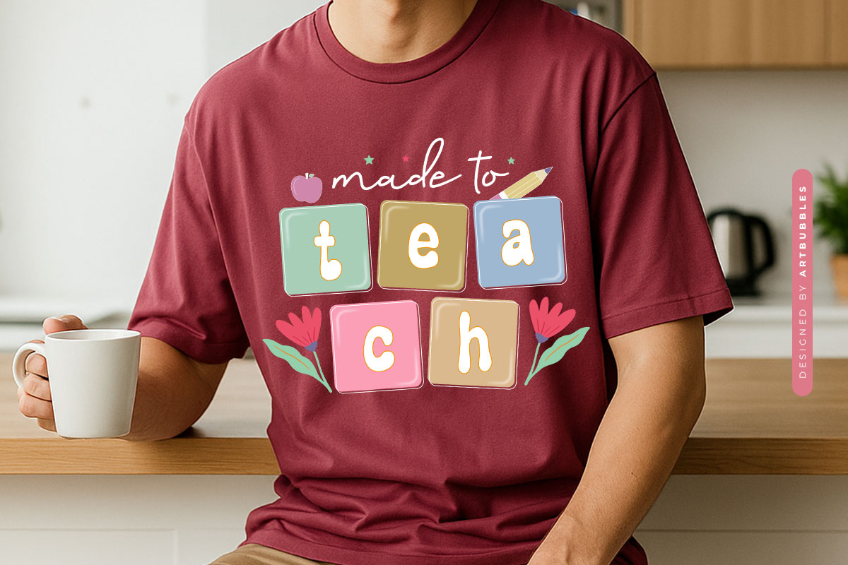 Made to Teach - Retro Teacher Gift Sublimation Tshirt Mockup Image.jpg