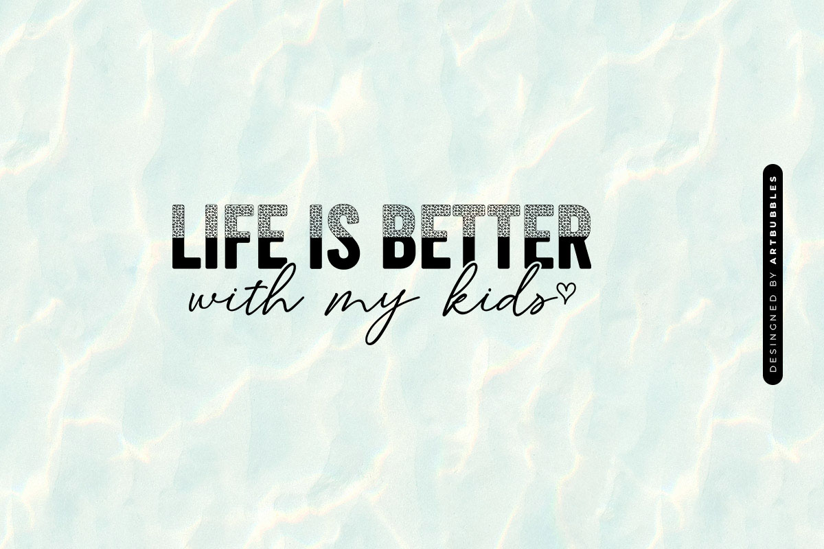 Life is Better with My Kids - Mother's Day File Image.jpg