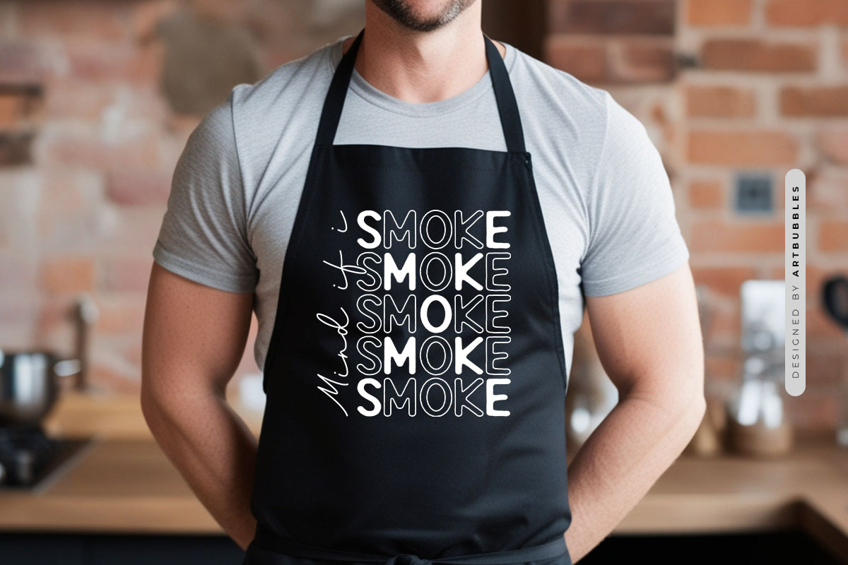 Mind If I Smoke - Cricut Grilling SVG Apron Mockup Image.jpg
