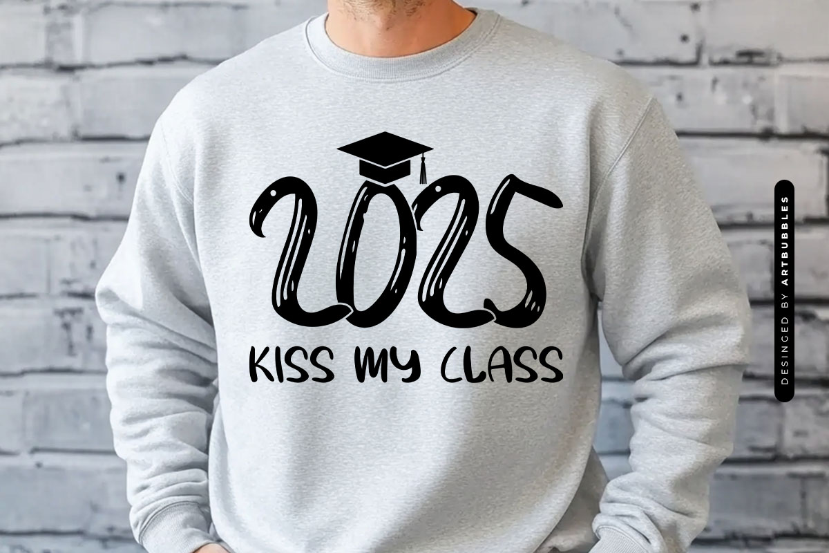 2025 Kiss My Class - Graduation SVG File Tshirt Mockup Image.jpg