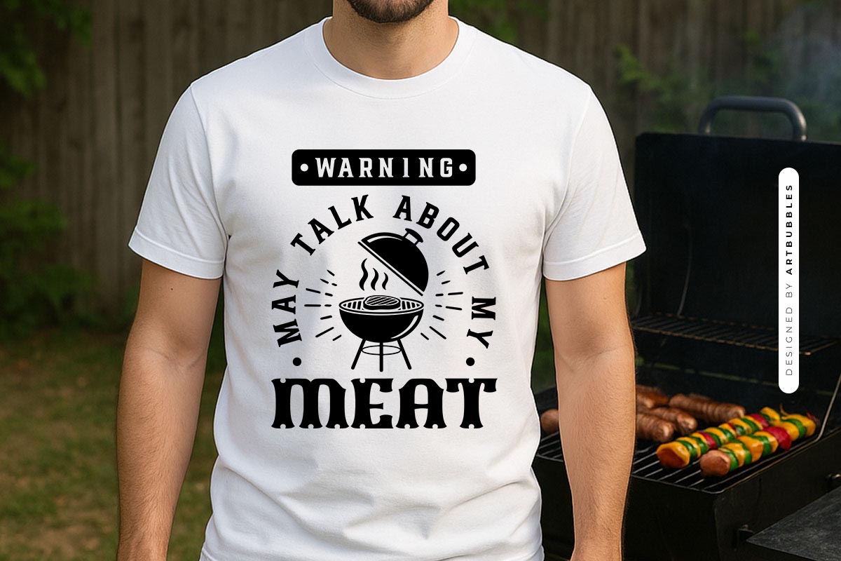 Warning My Talk About My Meat - Funny Grilling SVG Shirt Mockup Image.jpg