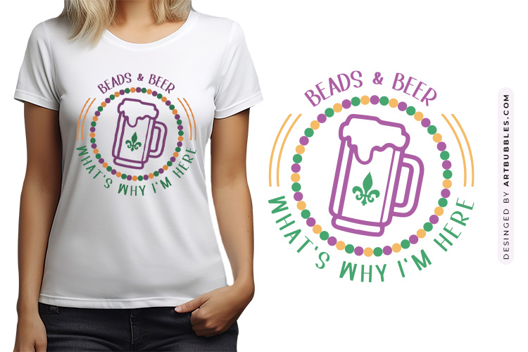 Beads & Beer That's Why I'm Here - Mardi Gras SVG Image.jpg
