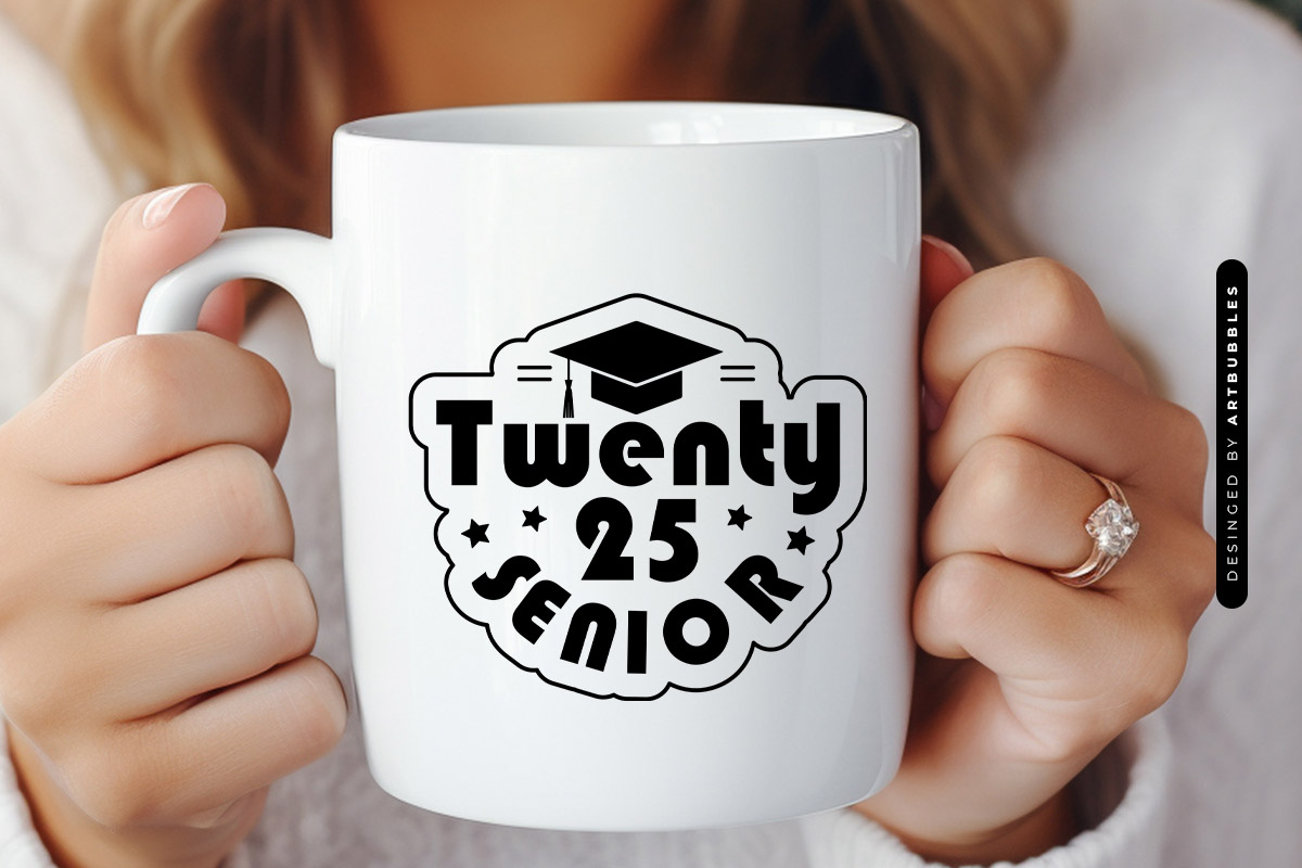 Twenty 25 Senior - Graduation SVG PNG File Mug Mockup Image.jpg