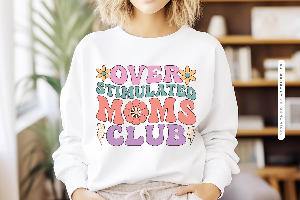 Overstimulated Moms Club - PNG Mothers Day Sublimation Sweatshirt Mockup Image.jpg