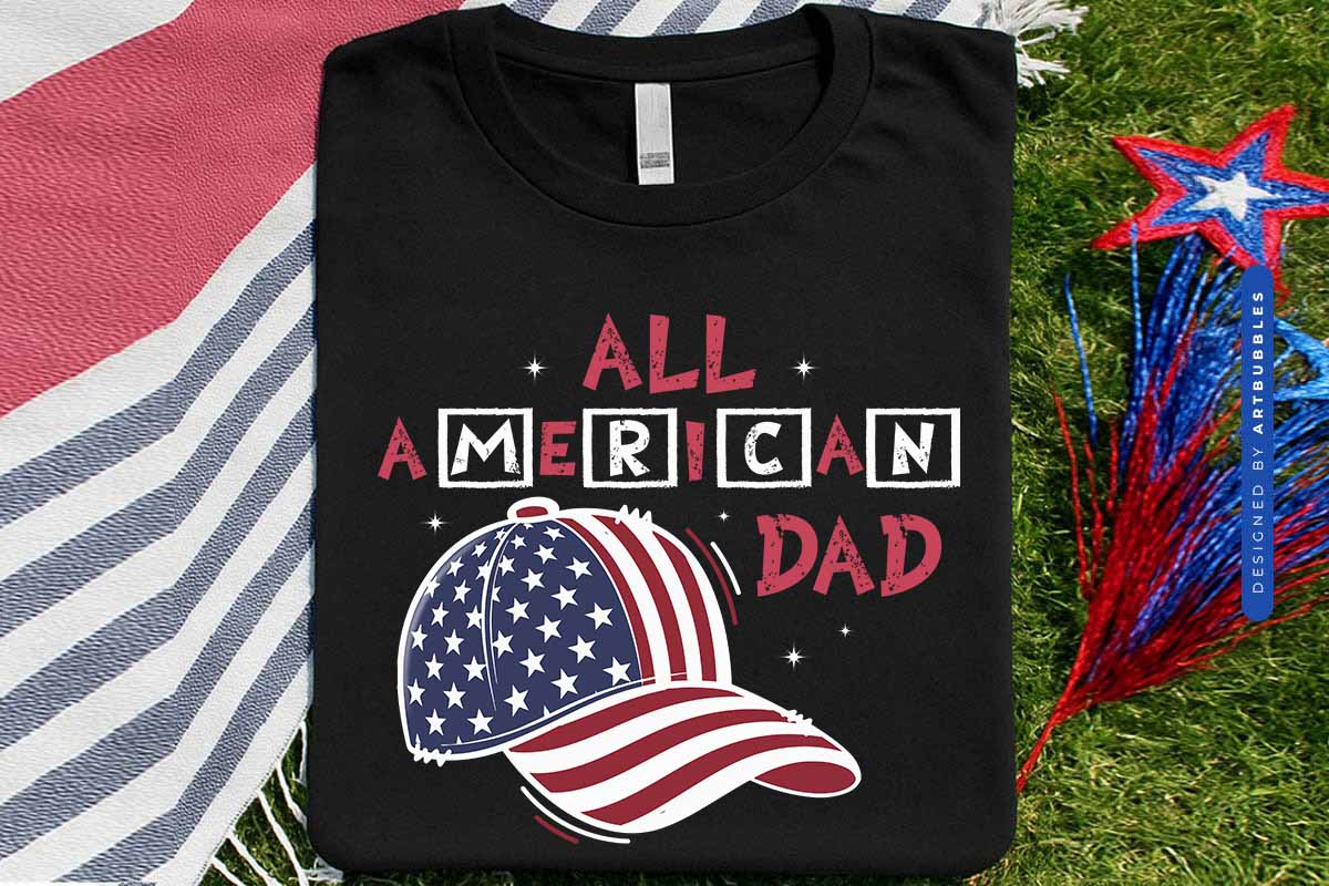 All American Dad - 4th of July Sublimation PNG