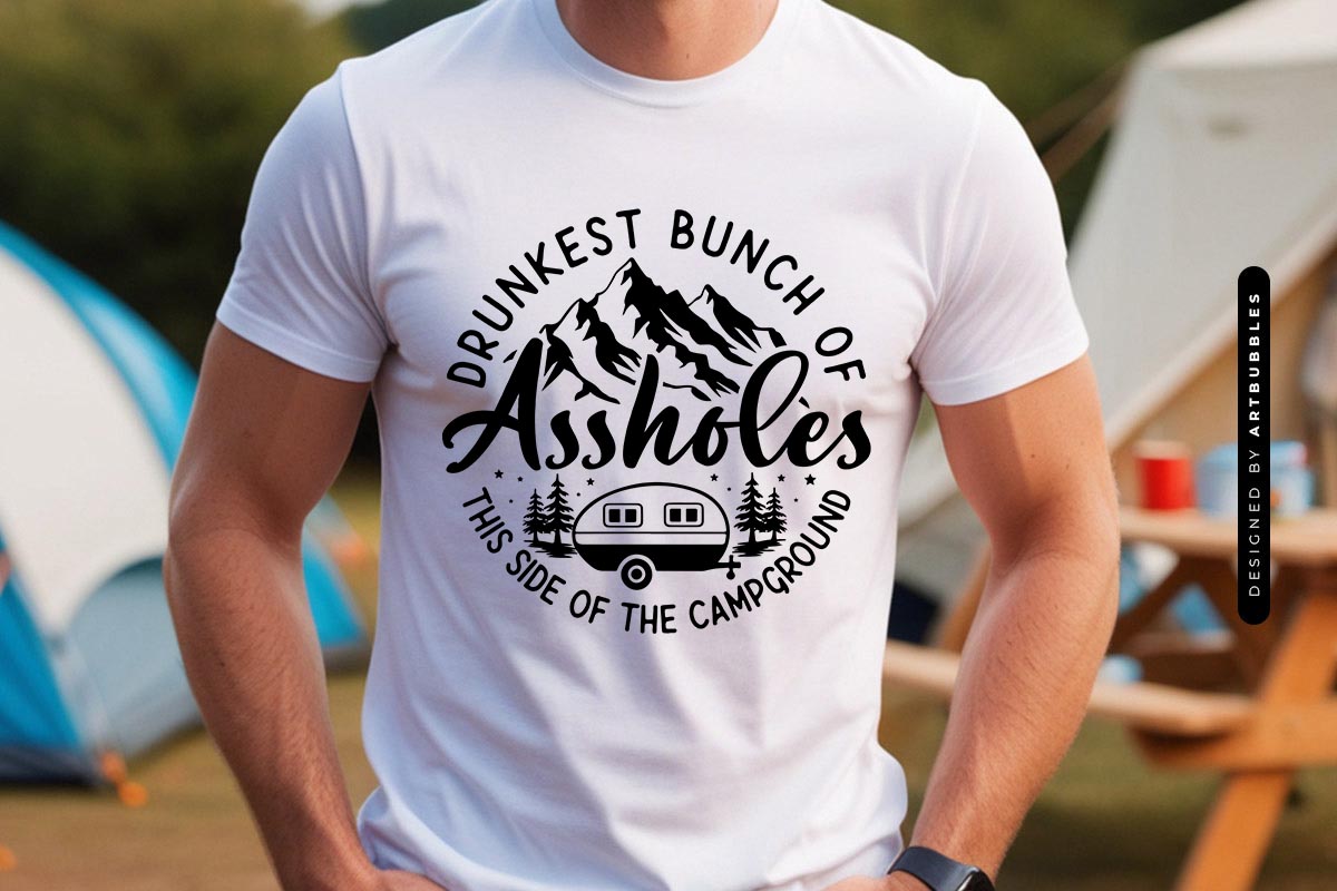 Drunkest Bunch of Assholes - Cute Camping SVG Shirt Mockup Image.jpg