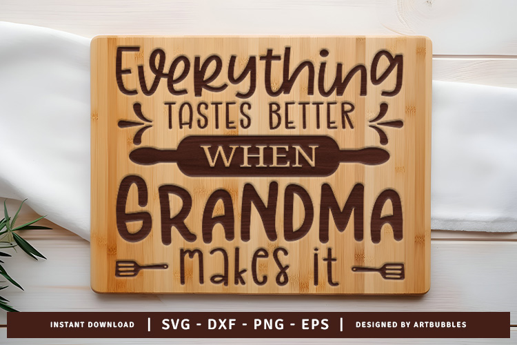 Everything Tastes Better - Kitchen Cutting Board SVG