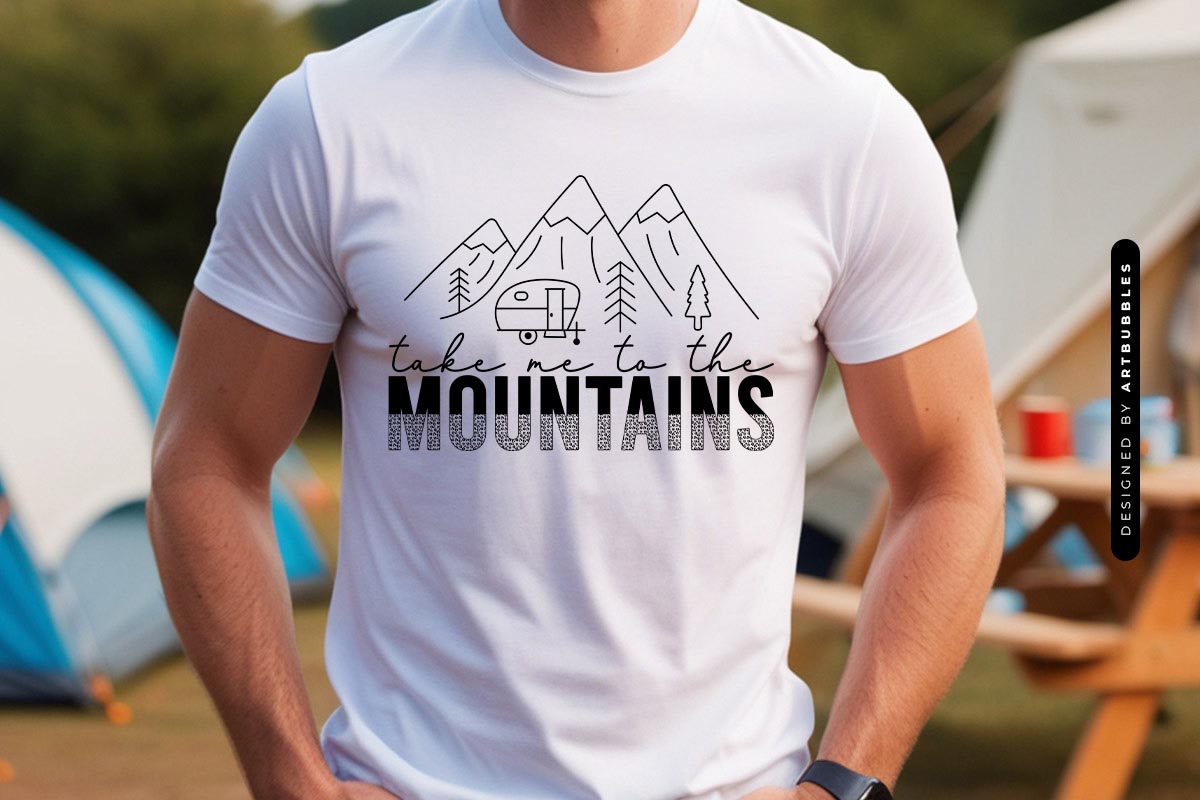 Take Me to the Mountains - Funny Camping SVG Shirt Mockup Image.jpg