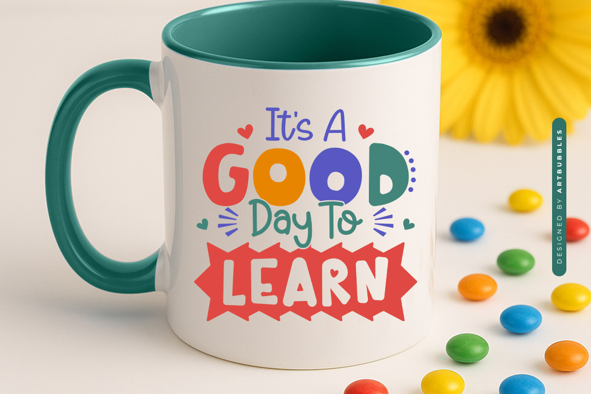 It's A Good Day To Learn - Back To School SVG PNG Mug Mockup Image.jpg