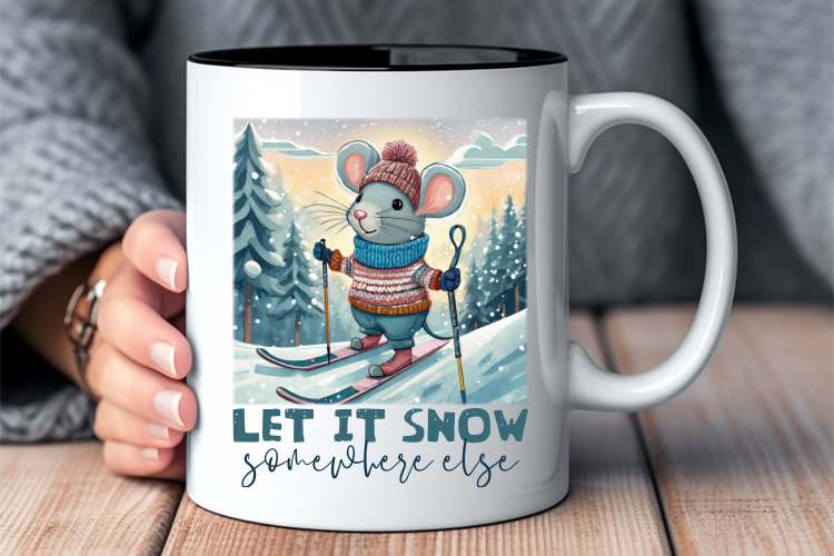 Let It Snow Somewhere Else - Winter Sublimation PNG Mug Mockup Image.jpg