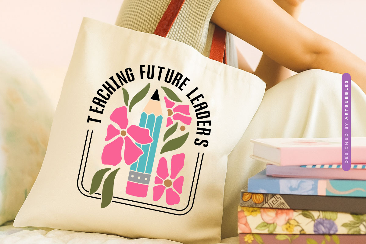 Teaching Future Leaders - Floral Teacher Vinyl SVG
