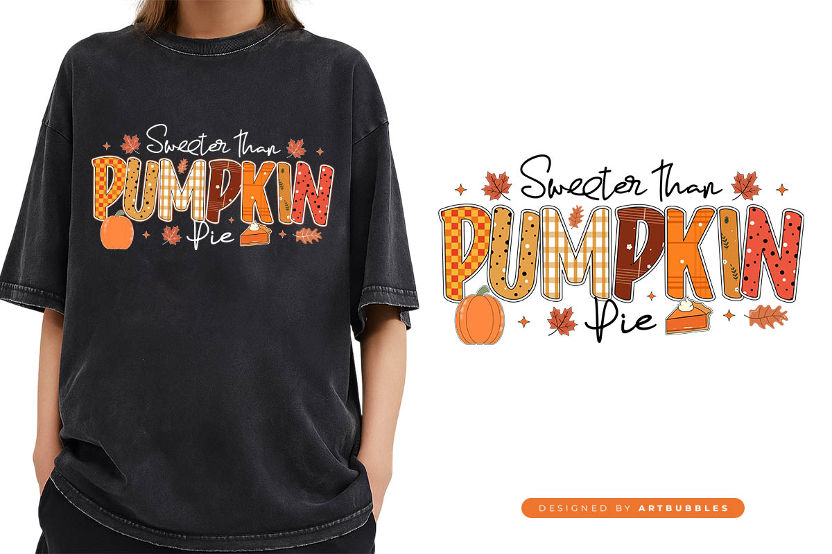 Sweeter Than Pumpkin Pie - Preppy Fall Sublimation