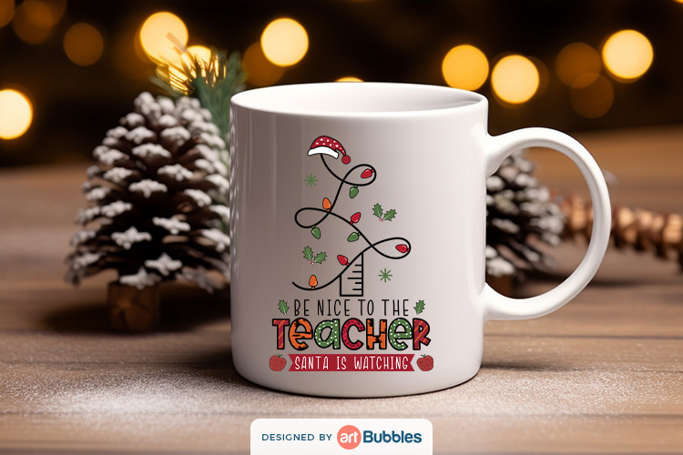 Be nice to the teacher, christmas sublimation designs free Preview 02.jpg