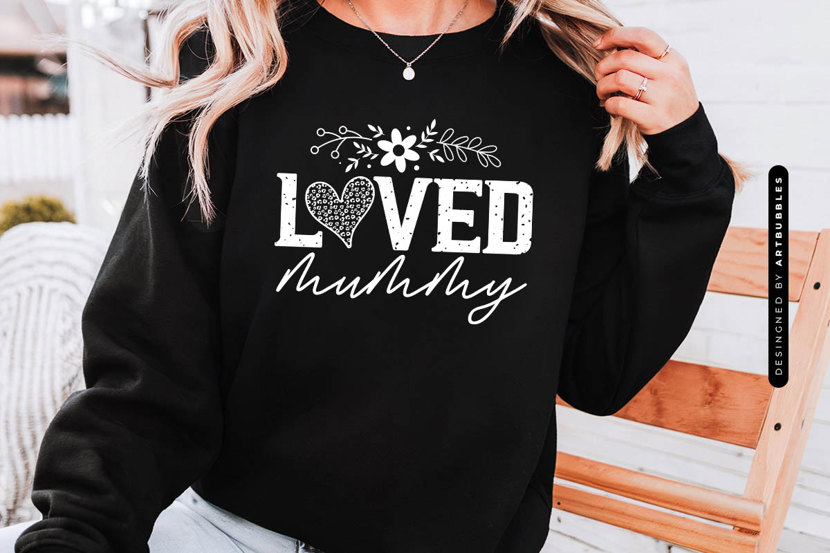 Loved Mummy - Cute Mother's Day SVG Sweatshirt Mockup Image.jpg