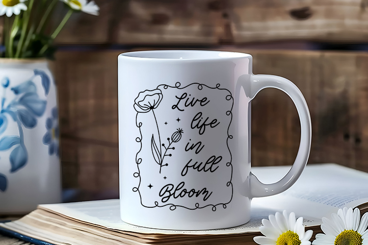 Live Life in Full Bloom - Wildflower Quote SVG Design Mug Mockup Image.jpg