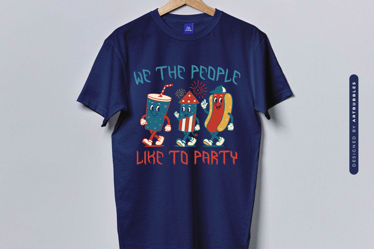 We the People Like to Party - Funny 4th of July Sublimation T-shirt Mockup Image.jpg