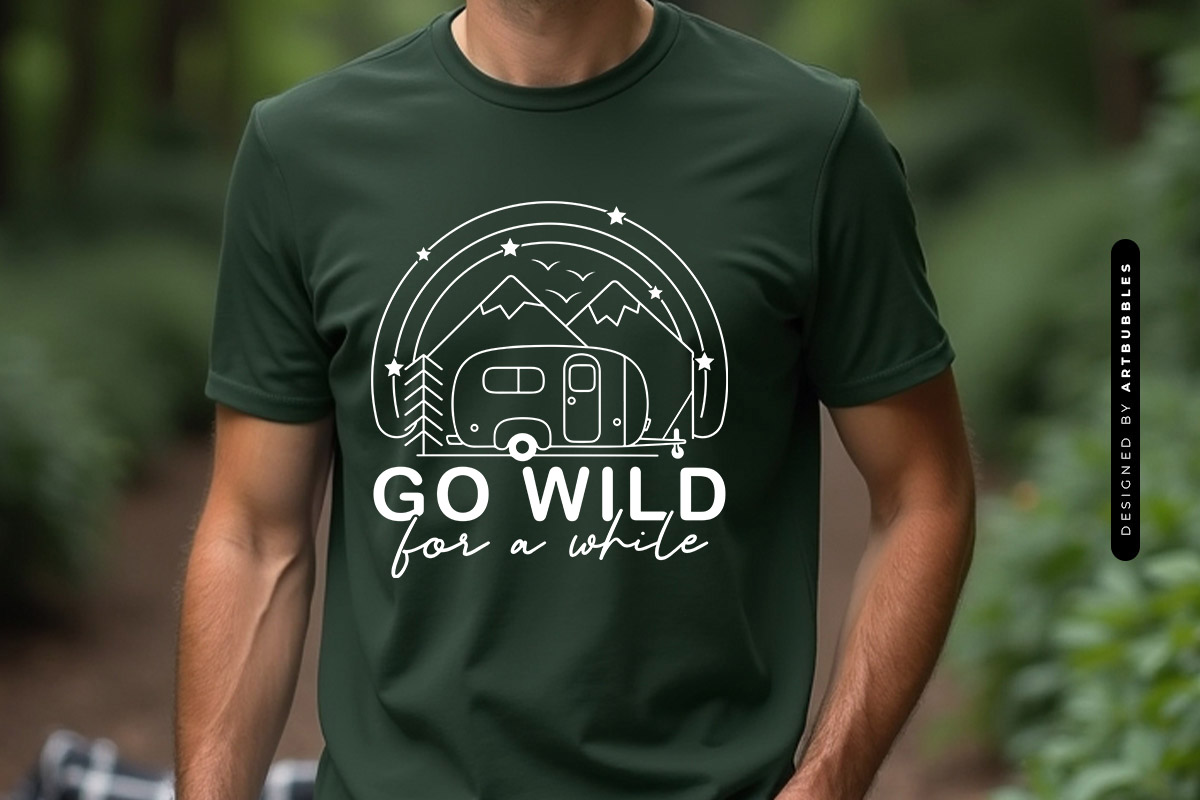 Go Wild for a While - Funny Camping saying SVG T-shirt Mockup Image.jpg