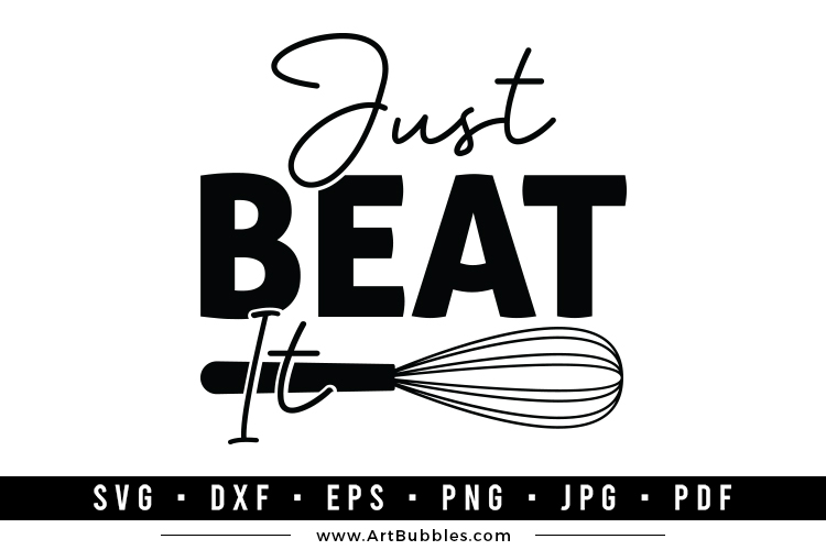 Just Beat It - Funny Kitchen SVG