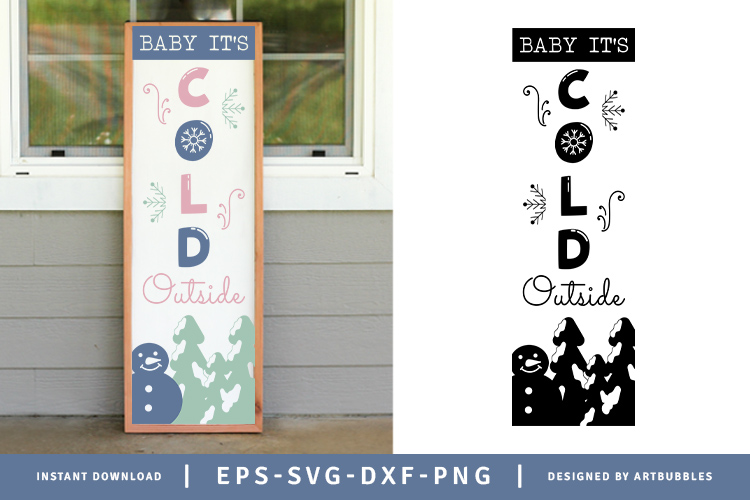 Baby It's Cold Outside - Winter Porch Sign SVG File Image.jpg