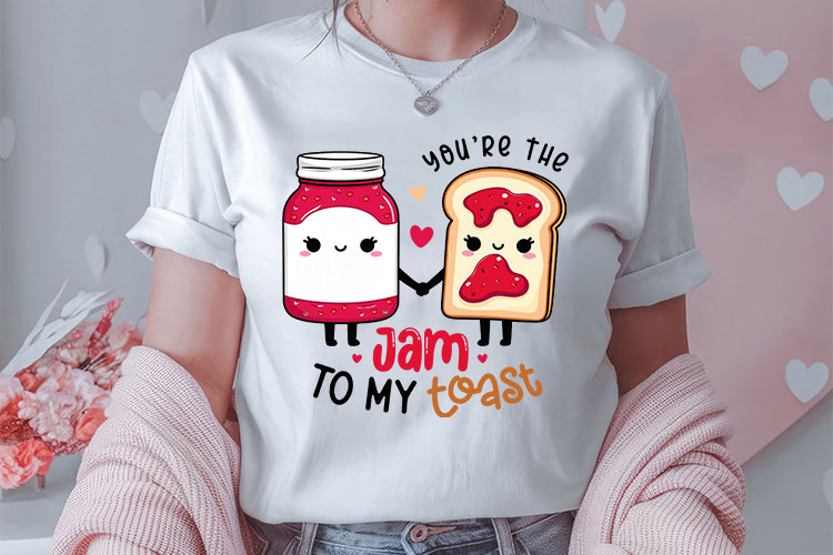 You're the Jam to My Toast - Funny Valentine Food Sublimation Tshirt Mockup Image.jpg