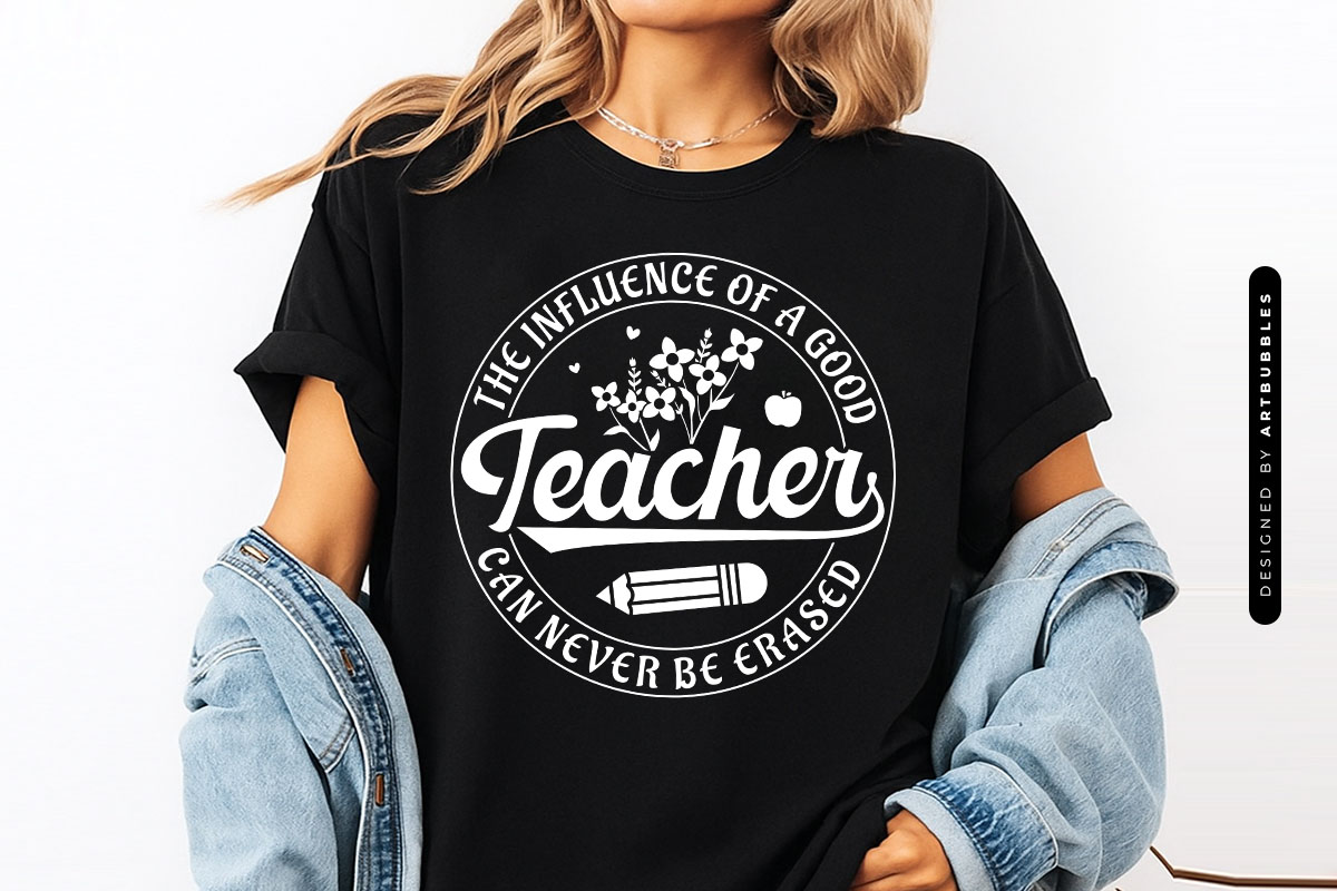 Floral Influence of a Good Teacher Can Never Be Erased SVG Tshirt Mockup Image.jpg