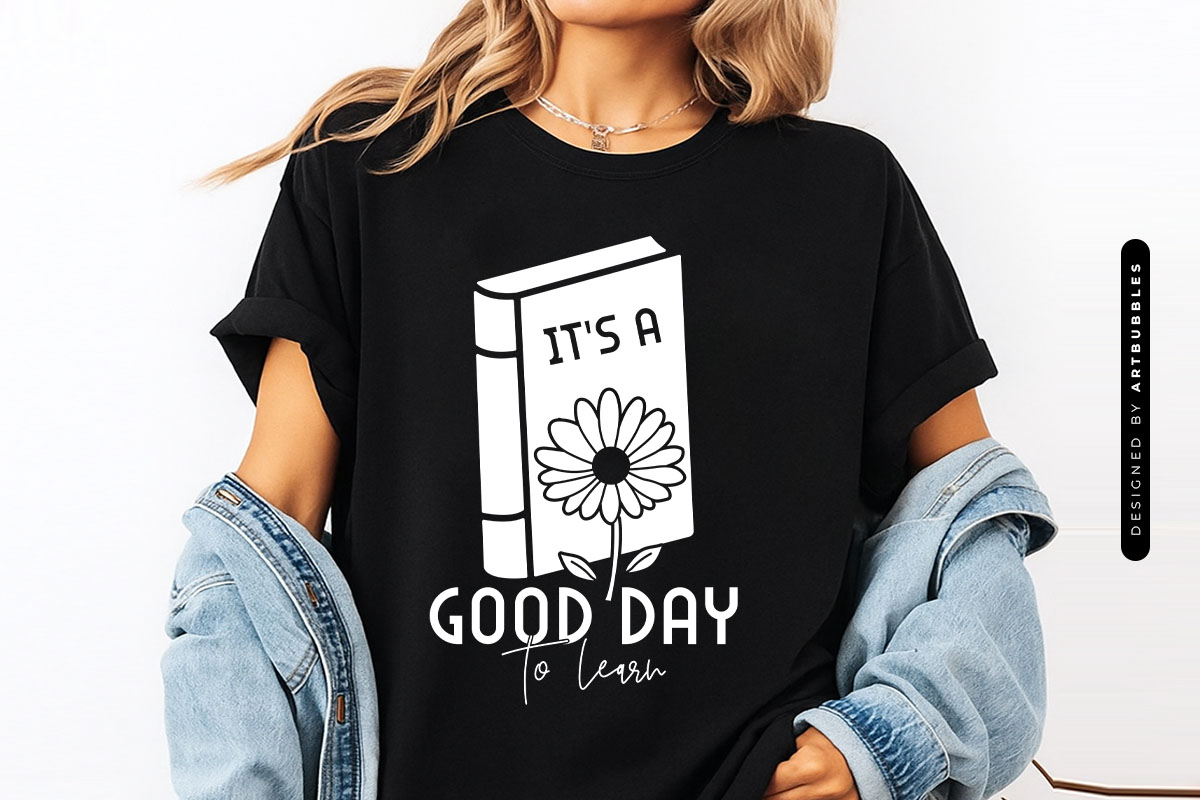 It's a Good Day to Learn - Floral Teacher SVG T-shirt Mockup Image.jpg