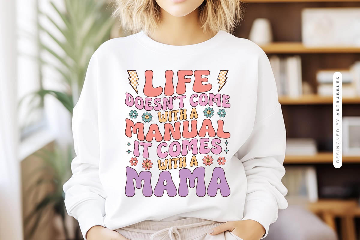 Life Doesn't Come With A Manual - Mother's Day Sublimation Sweatshirt Mockup Image.jpg