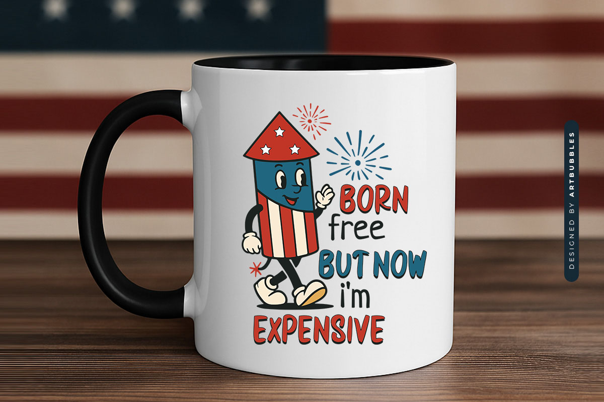 Born Free But Now I'm Expensive, 4th of July Sublimation Mug Mockup Image.jpg