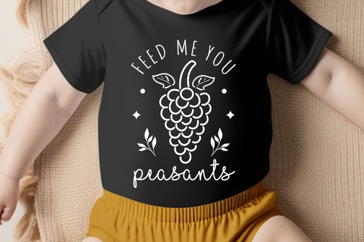 Feed Me Your Peasants - Adorable Baby SVG Tshirt Mockup Image.jpg