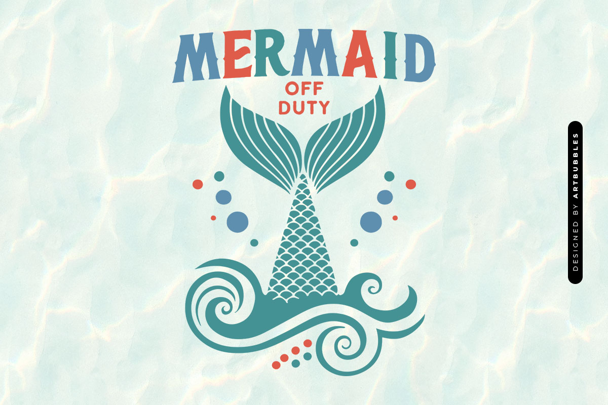 Mermaid Off Duty - Summer SVG File Image.jpg