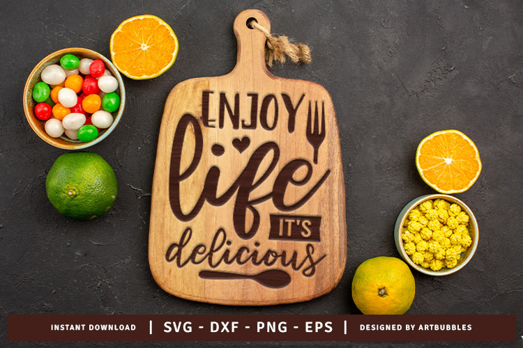 Enjoy Life It's Delicious - Kitchen Cutting Board SVG Image.jpg