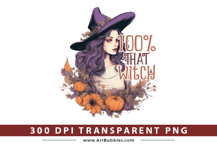 100% That Witch, Halloween Witch Sublimation