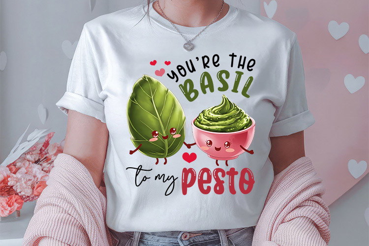 You're the Basil to My Pesto - Funny Valentines Day Food Png Tshirt Mockup Image.jpg