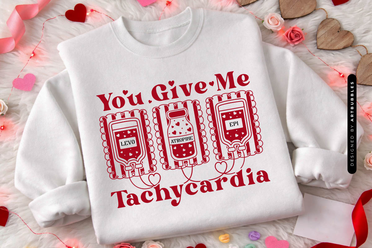 You Give Me Tachycardia - Nurse Valentine SVG Tshirt Mockup Image.jpg