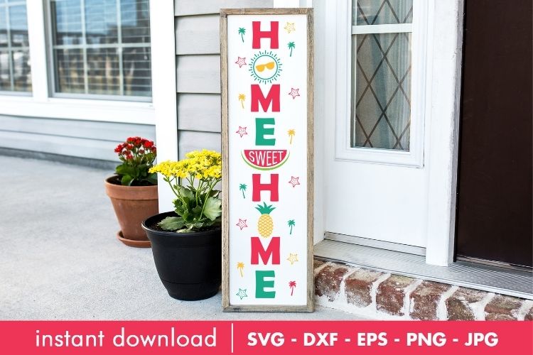 Home Sweet Home - Summer Porch Sign SVG Image.jpg