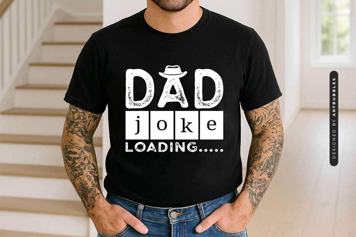 Dad Joke Loading - Father's Day Saying SVG Tshirt Mockup Image.jpg
