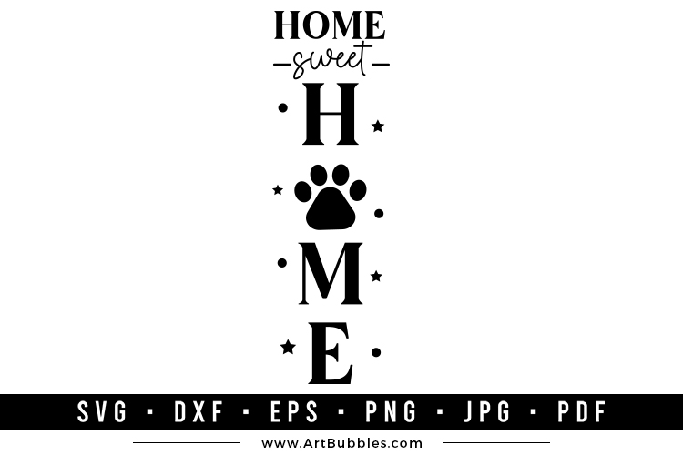 Home Sweet Home, Dog Porch Sign SVG