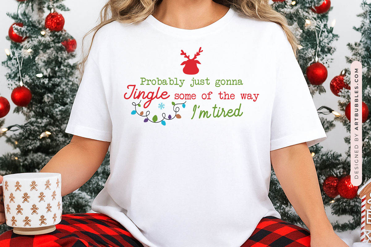 Probably Just Gonna Jingle - Funny Christmas SVG