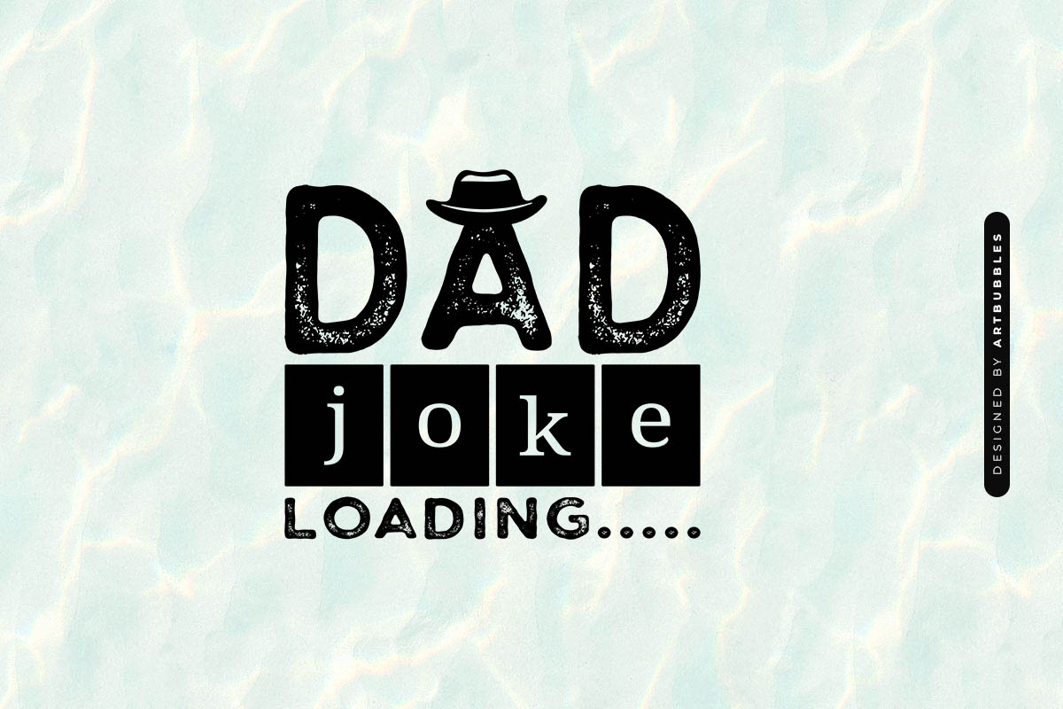 Dad Joke Loading - Father's Day Saying SVG Image.jpg