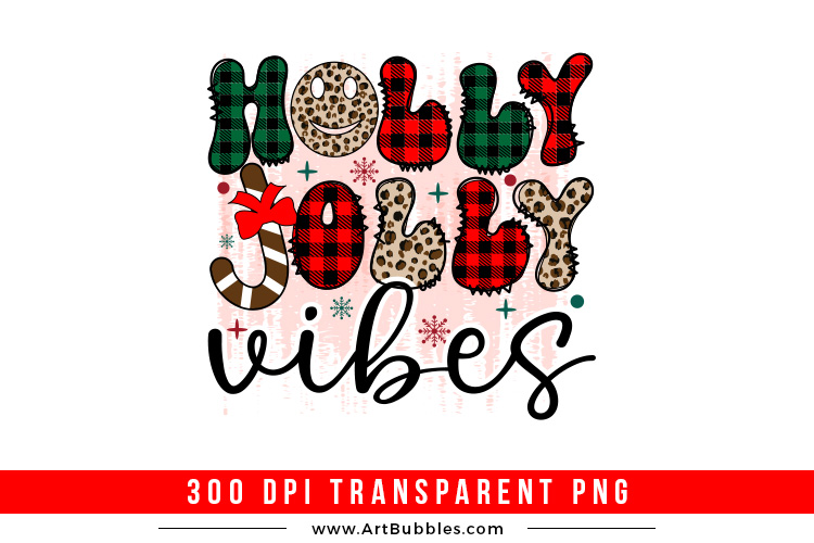 Holly Jolly Vibes, Christmas Sublimation Design