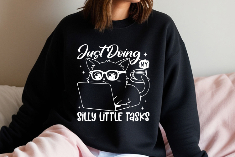 Just Doing My Silly Little Tasks - Funny Cat SVG Sweatshirt Mockup Image.jpg